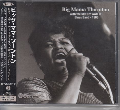 Big Mama Thornton &amp; The Muddy Waters Blues Band: Big Mama Thornton With Muddy Waters Blues Band 1966, CD