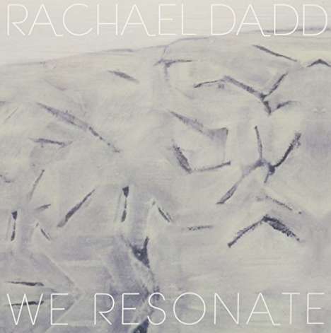 Rachael Dadd: We Resonate, CD