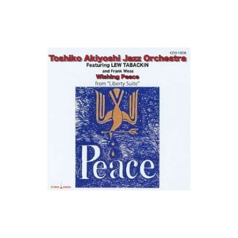 Toshiko Akiyoshi (geb. 1929): Wishing Peace, CD