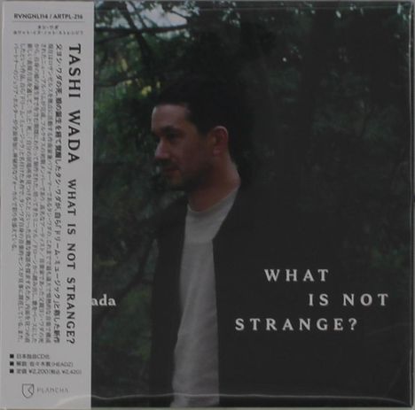 Tashi Wada: What Is Not Strange? (Digisleeve), CD
