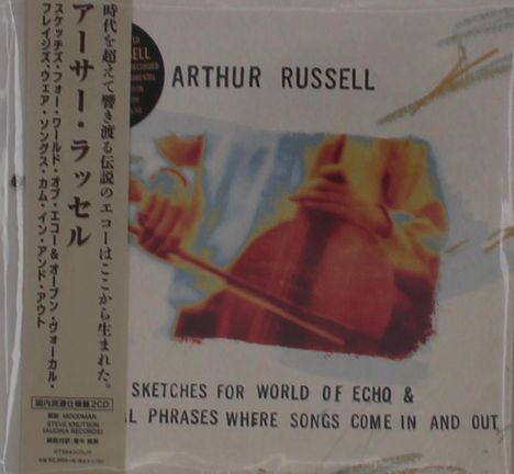 Arthur Russell: Sketches For World Of Echo / Open Vocal Phrases, Where Songs Come In And Out (Triplesleeve), 2 CDs
