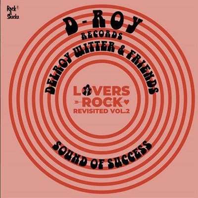 Lovers Rock Revisited Vol.2: Delroy Witter &amp; Friends (Digipack), CD
