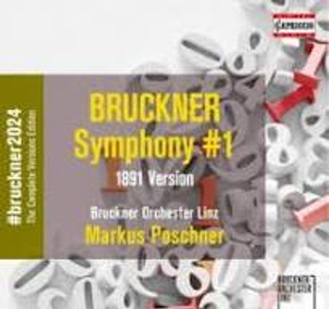 Anton Bruckner (1824-1896): Bruckner 2024 "The Complete Versions Edition" - Symphonie Nr.1 c-moll (Version 1891), CD