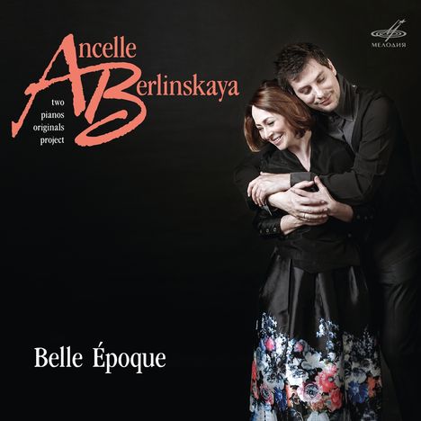 Ludmila Berlinskaya &amp; Arthur Ancelle - Belle Epoque, CD