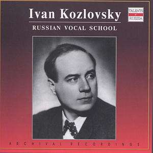 Ivan Kozlovsky singt Arien &amp; Lieder, CD