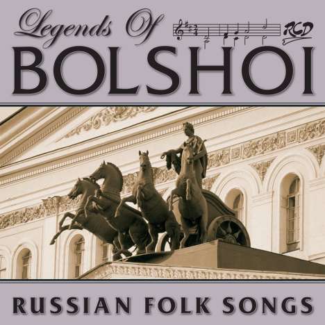 Legends Of Bolshoi - Russian Folk Songs, CD