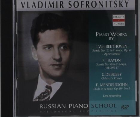 Vladimir Sofronitzky spielt Werke von Beethoven, Haydn, Mendelssohn, Debusssy, CD