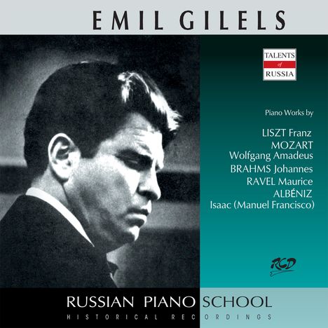 Emil Gilels spielt Liszt, Mozart, Brahms, Ravel &amp; Albeniz, CD