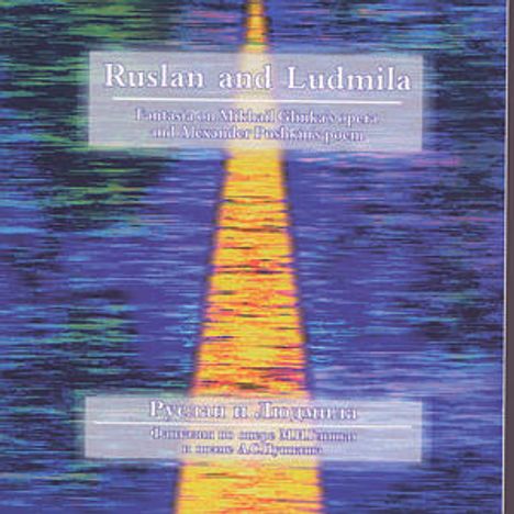 Michael Glinka (1804-1857): Ruslan & Ludmila (Ausz.), CD