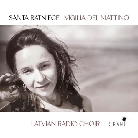 Santa Ratniece (geb. 1977): Vigilia del Mattino, CD