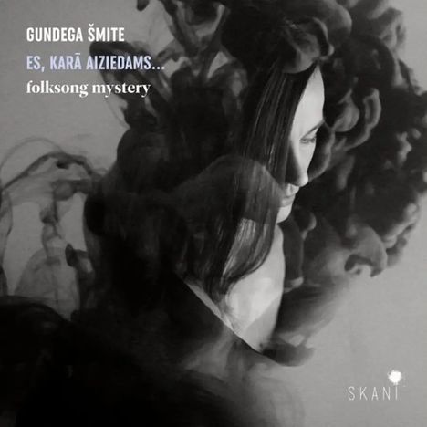 Gundega Smite (geb. 1977): Folksong Mystery "Es, kara aiziedams...", CD