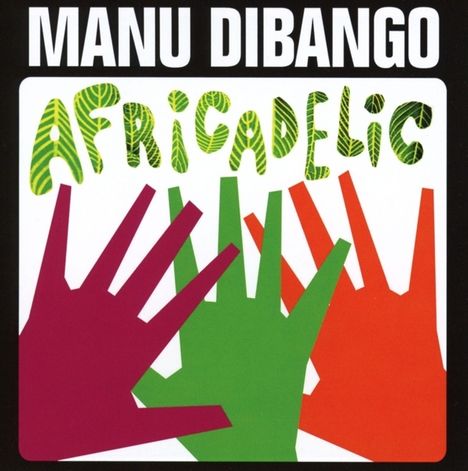 Manu Dibango (1933-2020): Africadelic, CD