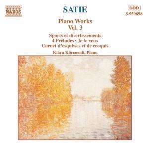 Erik Satie (1866-1925): Klavierwerke Vol.3, CD