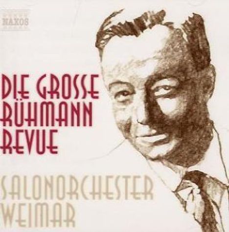 Salonorchester Weimar: Die große Rühmann Revue, CD