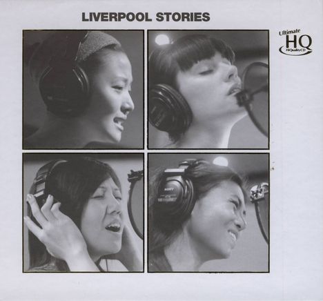 Ela Alegre, Angelita Li, Mimi Lo &amp; Gigi Marentette: Liverpool Stories (Limited Numbered Edition) (Ultimate HQCD), CD