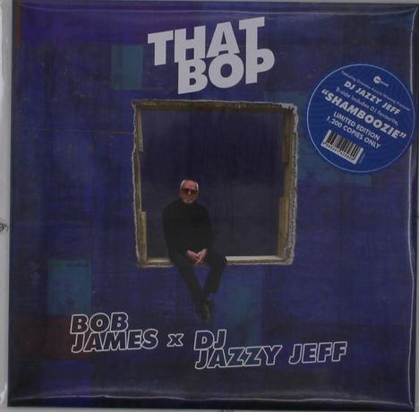 Bob James x DJ Jazzy Jeff: That Bop / Shamboozie (Limited Numbered Edition), Single 7"