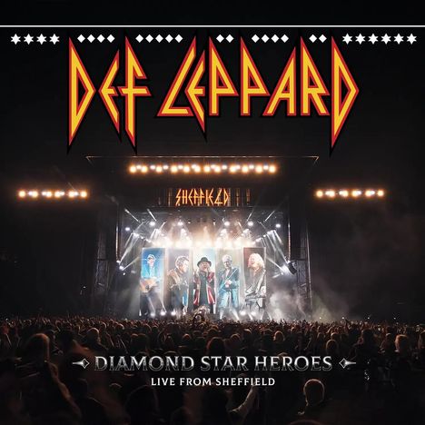 "Def Leppard" und "Diamond Star Heroes Live from Sheffield" auf einer beleuchteten Konzertbühne mit jubelndem Publikum.