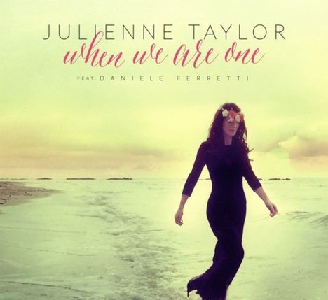 Julienne Taylor: When We Are One, Super Audio CD