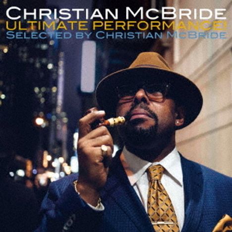 Christian McBride (geb. 1972): Ultimate Performances! Selected By Christian McBride, CD