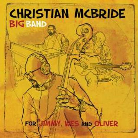 Christian McBride (geb. 1972): For Jimmy, Wes And Oliver (Digipack), CD