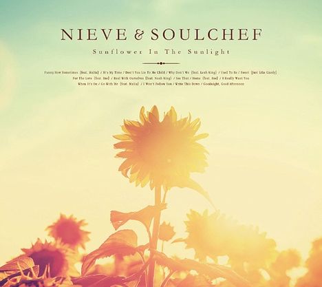 Nieve &amp; Soulchef: Sunflower In The Sunlight (Digipack), CD