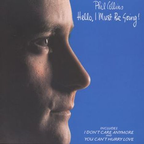 Phil Collins (geb. 1951): Hello, I Must Be Going, CD