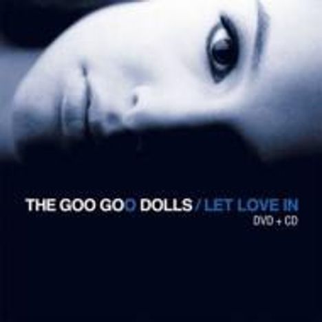 The Goo Goo Dolls: Let Love In, 2 CDs