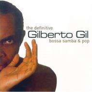 Gilberto Gil: The Definitive Bossa Samba &amp; Pop, CD