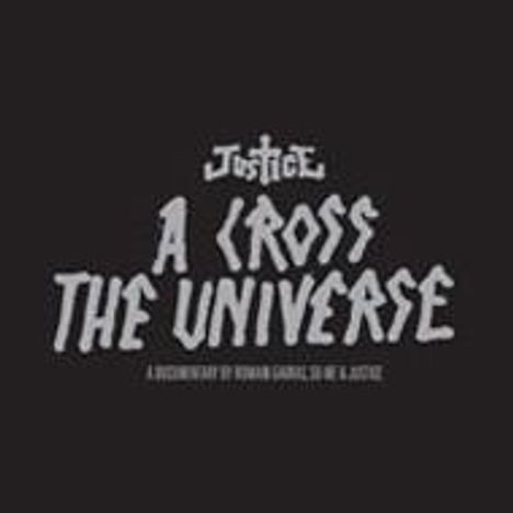 Justice: A Cross The Universe, 1 CD und 1 DVD