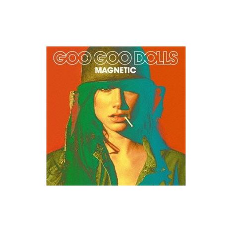 The Goo Goo Dolls: Magnetic +bonus, CD
