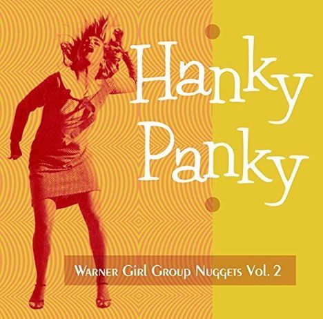 Hanky Panky: Warner Girl Group Nuggets Vol. 2, CD