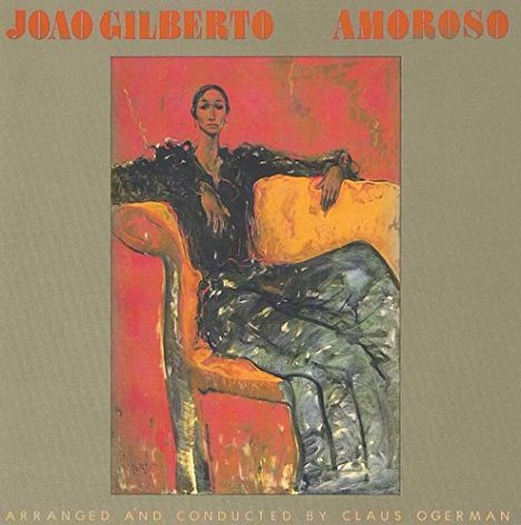 João Gilberto (1931-2019): Amoroso, CD