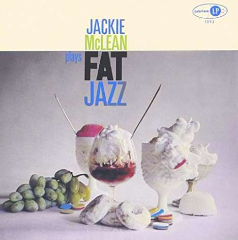 Jackie McLean (1931-2006): Fat Jazz (SHM-CD), CD