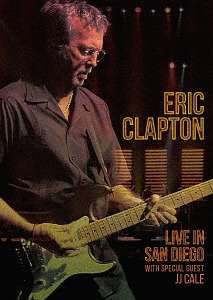 Eric Clapton (geb. 1945): Live In San Diego With Special Guest J.J. Cale +Bonus, Blu-ray Disc