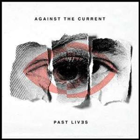 Against The Current: Past Lives (+Bonus), CD