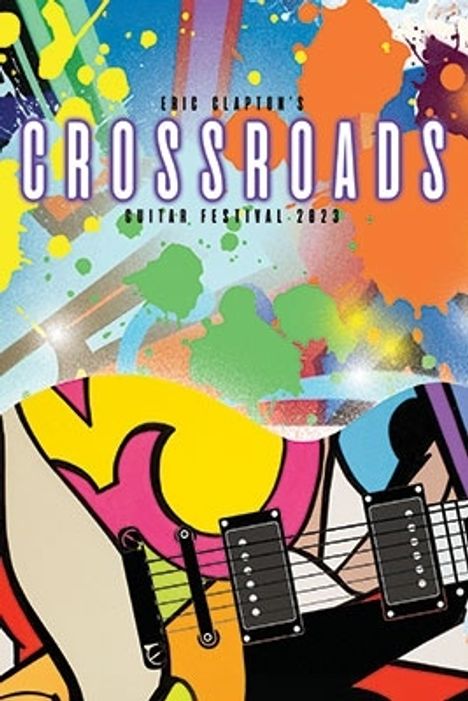 Eric Clapton's Crossroads Guitar Festival 2023, 4 CDs und 2 Blu-ray Discs