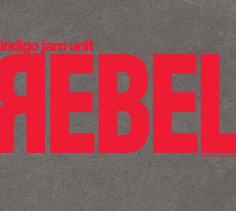 Indigo Jam Unit: Rebel (Digipack) (SHM-CD), CD