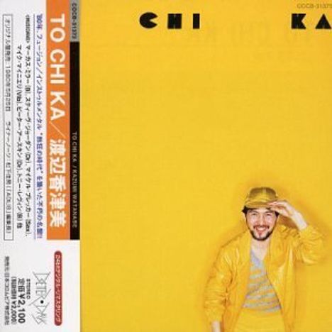 Kazumi Watanabe (geb. 1953): To Chi Ka, CD