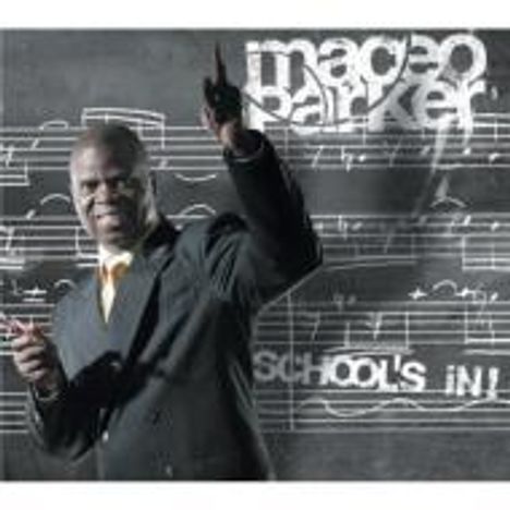 Maceo Parker (geb. 1943): School's In, CD