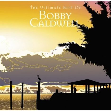 Bobby Caldwell: Ultimate Best Of Bobby Caldwel (SHM-CD), 2 CDs