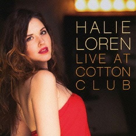 Halie Loren (geb. 1984): Live At Cotton Club, CD