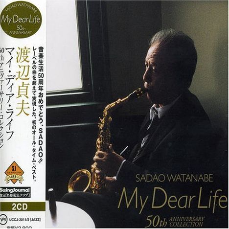 Sadao Watanabe (geb. 1933): My Dear Life (50th Anniversary), 2 CDs