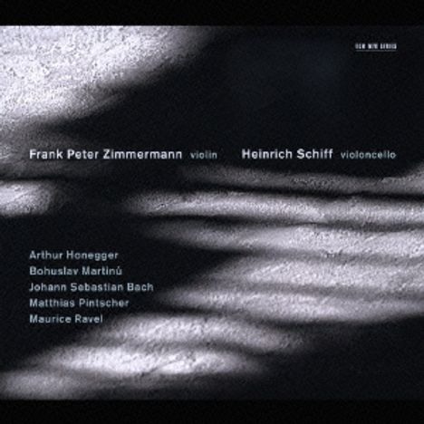 Oben: "Frank Peter Zimmermann violin, Heinrich Schiff violoncello". Namen von Honegger, Martinů, Bach, Pintscher, Ravel. Schatten und Lichtmuster im Hintergrund.