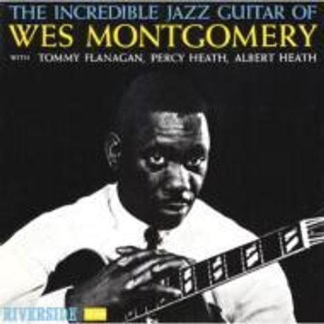 Wes Montgomery (1925-1968): The Incredible Jazz Guitar Of Wes Montgomery, CD