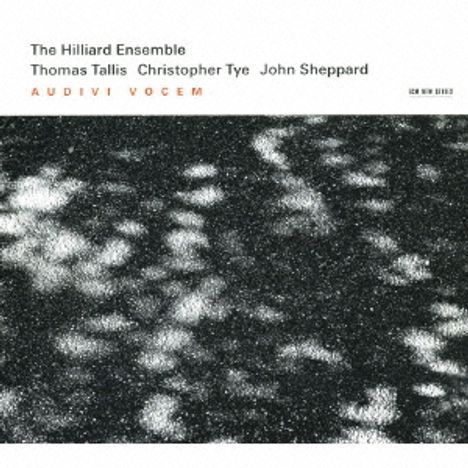 Text: "The Hilliard Ensemble, Thomas Tallis, Christopher Tye, John Sheppard, AUDIVI VOCEM". Schwarzes und weißes abstraktes Muster.