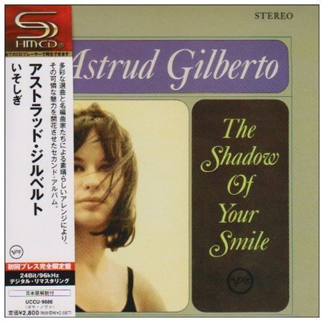 Astrud Gilberto (1940-2023): The Shadow Of Your Smile +4(Sh, CD