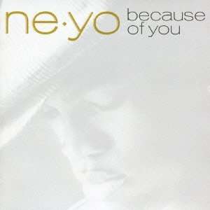 Ne-Yo: Because Of You (SHM-CD), CD