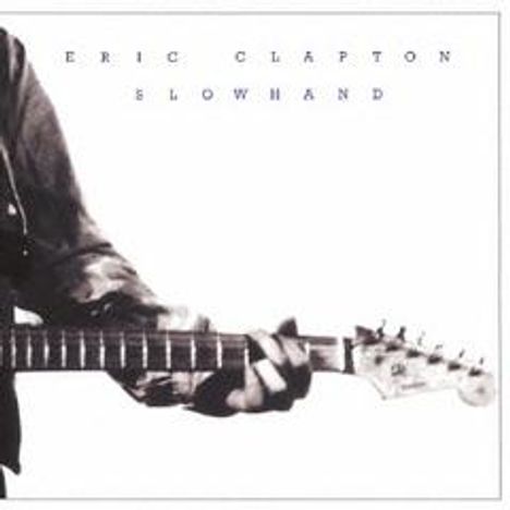 Eric Clapton (geb. 1945): Slowhand (35th Anniversary Deluxe Edition) (SHM-CD), 2 CDs