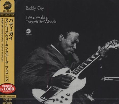 Buddy Guy: I Was Walking Through The Woods + Bonus (Remaster), CD