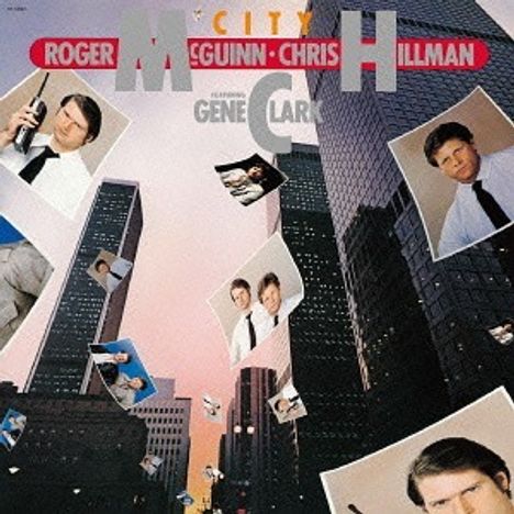 Roger McGuinn &amp; Chris Hillman: City (Papersleeve) (SHM-CD), CD